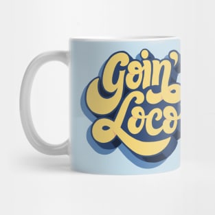 Going loco calligraphy Mug